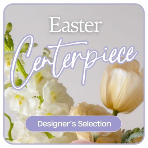 Designer's Choice Easter Centerpiece