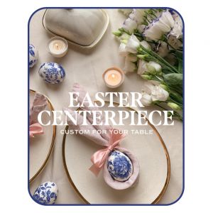 Designer's Choice Easter Centerpiece